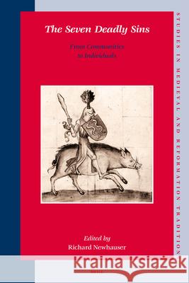 The Seven Deadly Sins: From Communities to Individuals Richard Newhauser 9789004157859 Brill Academic Publishers - książka