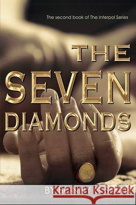 The Seven Diamonds Bonny G. Smith Kimberly J. Sluis Richard a. McClure 9781727507430 Createspace Independent Publishing Platform - książka