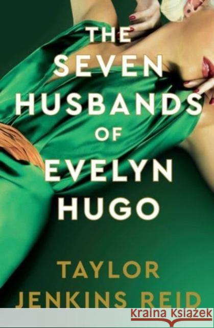 The Seven Husbands of Evelyn Hugo: Deluxe edition Hardback: The Sunday Times Bestseller Taylor Jenkins Reid 9781398542143 Simon & Schuster Ltd - książka