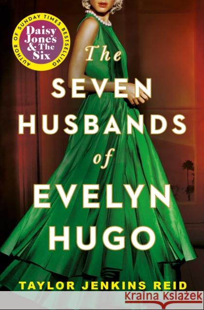 The Seven Husbands of Evelyn Hugo: The Sunday Times Bestseller Taylor Jenkins Reid 9781398515697 Simon & Schuster Ltd - książka