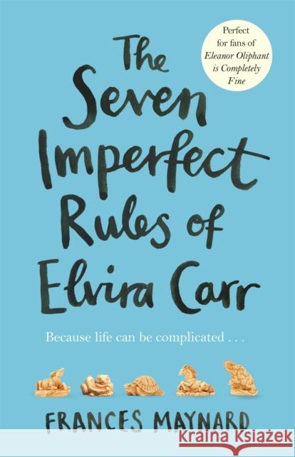 The Seven Imperfect Rules of Elvira Carr Frances Maynard   9781509842131 Pan Macmillan - książka