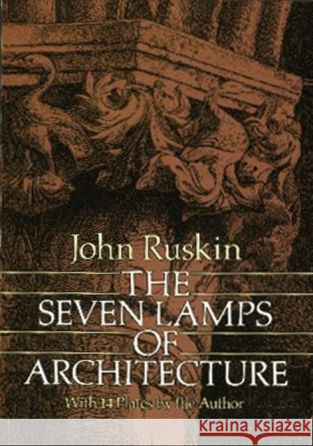 The Seven Lamps of Architecture John Ruskin 9780486261454 Dover Publications - książka