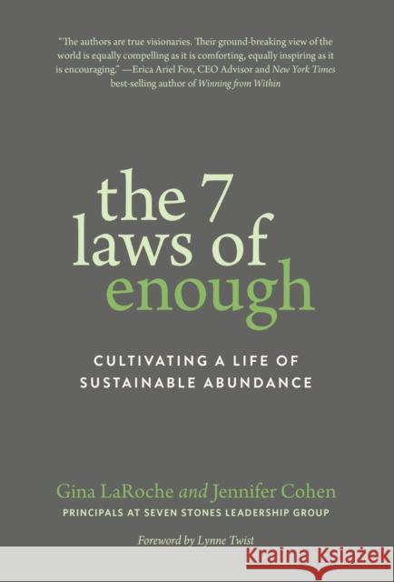 The Seven Laws of Enough: Cultivating a Life of Sustainable Abundance Jennifer Cohen 9781941529904 Parallax Press - książka