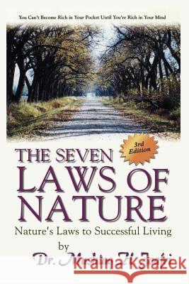The Seven Laws of Nature: Nature's Laws to Successful Living 3rd Edition Jaafri, Mushtaq H. 9781403306111 Authorhouse - książka