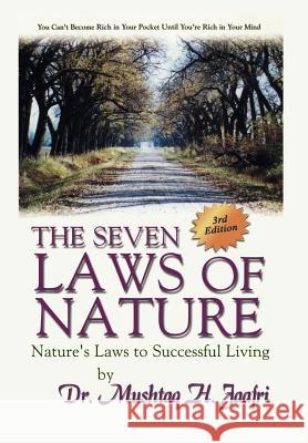 The Seven Laws of Nature: Nature's Laws to Successful Living 3rd Edition Jaafri, Mushtaq H. 9781403306128 Authorhouse - książka