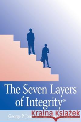 The Seven Layers of Integrity(R) George P. Jones June Ferrill 9781420866841 Authorhouse - książka