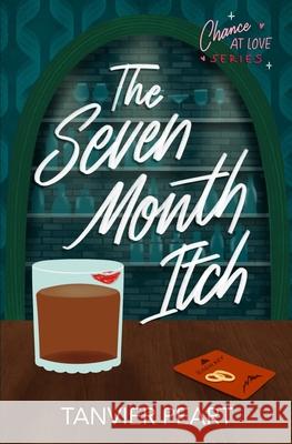 The Seven Month Itch Tanvier Peart 9798987506103 Frenchy Press - książka