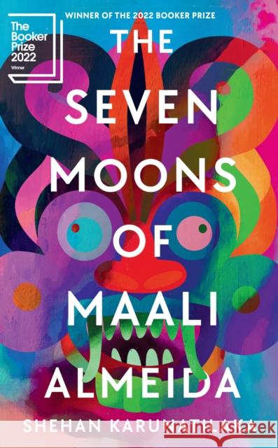 The Seven Moons of Maali Almeida Shehan Karunatilaka 9781908745903 Sort of Books - książka