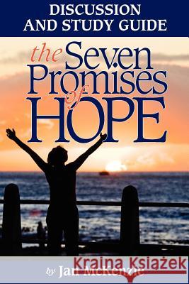 The Seven Promises of Hope Discussion and Study Guide Jan McKenzie 9781470192372 Createspace - książka