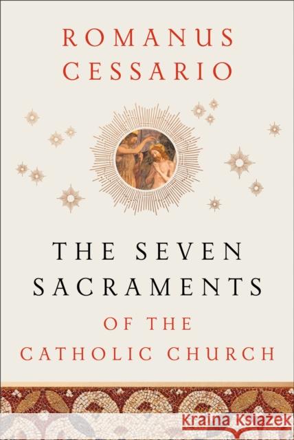 The Seven Sacraments of the Catholic Church Romanus Op Cessario 9781540962546 Baker Publishing Group - książka