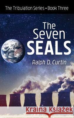 The Seven Seals Ralph D Curtin 9781532687723 Resource Publications (CA) - książka