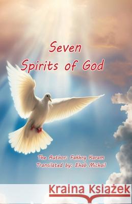 The Seven Spirits of God Fakhry Karam 9789772105199 Salvation of Souls Publishing Committee - książka