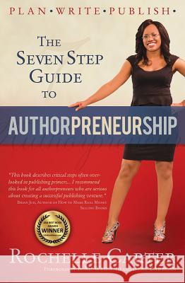 The Seven Step Guide to Authorpreneurship Weiland, K. M. 9781937844745 Ellechor Publishing House, LLC - książka