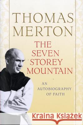 The Seven Storey Mountain Thomas Merton 9780156010863 Harcourt - książka