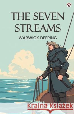 The Seven Streams Warwick Deeping 9789370816671 Double 9 Books - książka