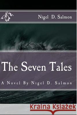 The Seven Tales Nigel Salmon 9781507750971 Createspace - książka