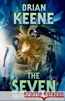The Seven: The Labyrinth, Book 1 Brian Keene 9798754532427 Independently Published - książka