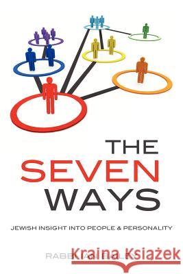 The Seven Ways Rabbi Ian Bailey 9781456472665 Createspace - książka