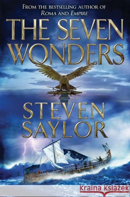 The Seven Wonders Steven Saylor 9781780338767 Little, Brown Book Group - książka