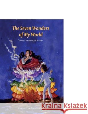 The Seven Wonders of My World Yehudit Braude Dvora Adir 9781974427376 Createspace Independent Publishing Platform - książka