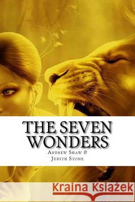 The Seven Wonders: Seven Nation Army Andrew Shaw Judith Stone 9781494213008 Createspace - książka