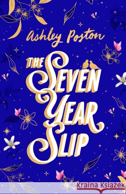 The Seven Year Slip Ashley Poston 9780008779764 HarperCollins Publishers - książka