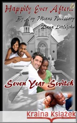 The Seven Year Switch Dana Littlejohn 9781533382818 Createspace Independent Publishing Platform - książka