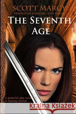 The Seventh Age Scott Marcy 9780692216453 Scott Marcy - książka