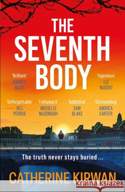 The Seventh Body: The unputdownable thriller from the IRISH TIMES bestselling author Catherine Kirwan 9781399730372 Hodder & Stoughton - książka