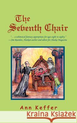 The Seventh Chair Ann Keffer 9780595459179 iUniverse - książka