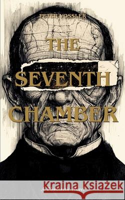 The Seventh Chamber Peter Vossler 9783982691848 Peter Voler - książka