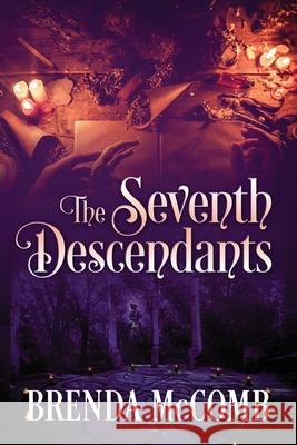 The Seventh Descendants Brenda McComb 9781977216083 Outskirts Press - książka