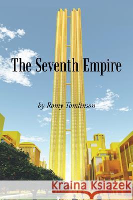 The Seventh Empire Romy Tomlinson 9781512742459 WestBow Press - książka