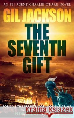 The Seventh Gift Gil Jackson 9781838232634 Hiram B. Good - książka