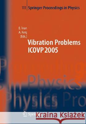 The Seventh International Conference on Vibration Problems Icovp 2005: 05-09 September 2005, Istanbul, Turkey Inan, Esin 9781402054006 Springer - książka