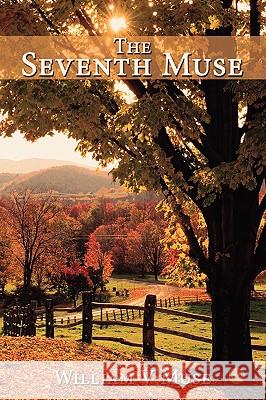 The Seventh Muse William V. Muse 9780595528646 iUniverse.com - książka