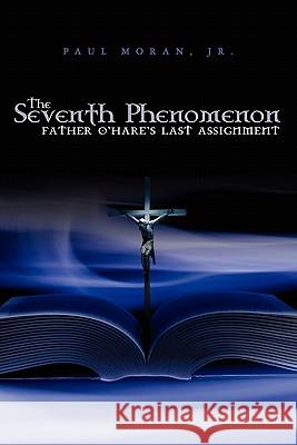 The Seventh Phenomenon Paul Mora 9781439220504 Booksurge Publishing - książka