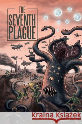 The Seventh Plague Gaston D Cox 9781504964371 Authorhouse - książka