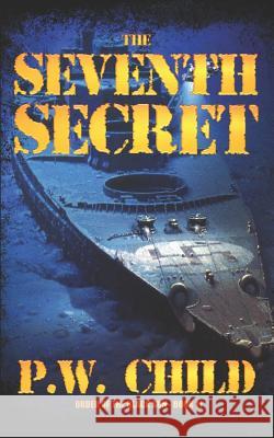The Seventh Secret P. W. Child 9781521960165 Independently Published - książka