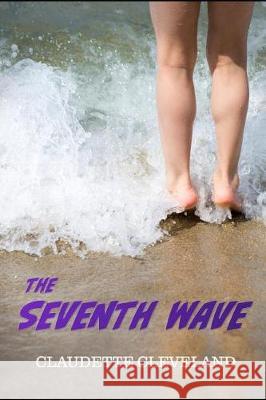 The Seventh Wave Claudette Cleveland 9781973195887 Independently Published - książka