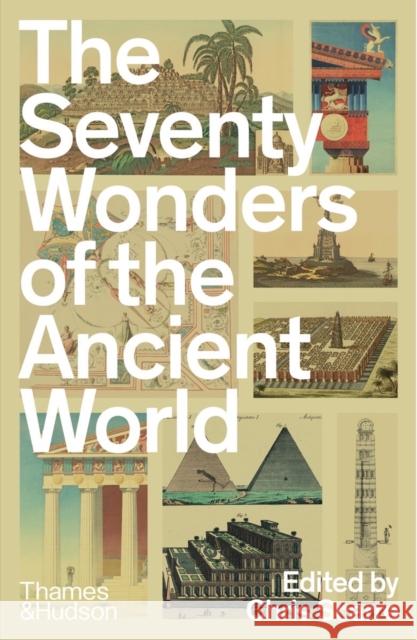 The Seventy Wonders of the Ancient World: The Great Monuments and How They Were Built Chris Scarre 9780500297070 Thames & Hudson Ltd - książka