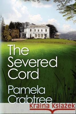 The Severed Cord Pamela Crabtree 9781479249732 Createspace - książka