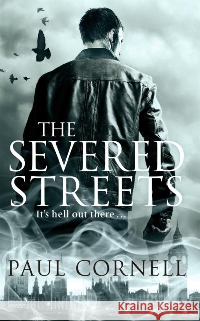 The Severed Streets Paul Cornell 9780330528108 Tor Books - książka
