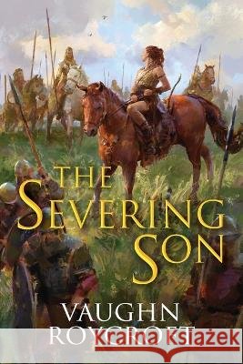 The Severing Son Vaughn Roycroft   9798986526423 Avalon Cottage Publishing LLC - książka