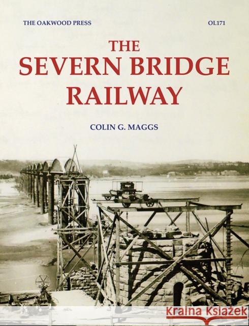 The Severn Bridge Railway Colin G. Maggs 9780853617693 Stenlake Publishing - książka