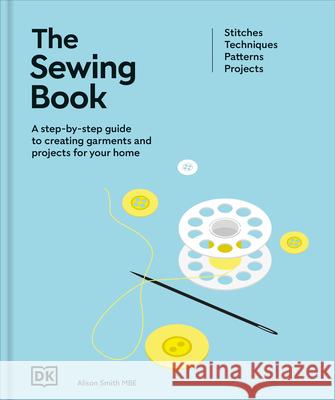 The Sewing Book Alison Smith 9780593964576 DK Publishing (Dorling Kindersley) - książka