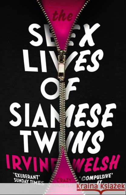 The Sex Lives of Siamese Twins Irvine Welsh 9780099535560 VINTAGE - książka