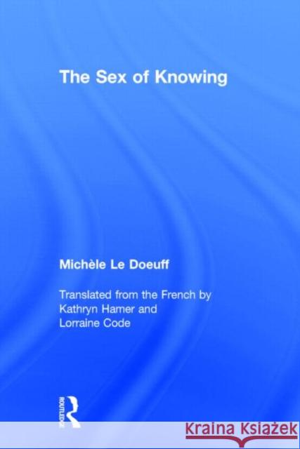 The Sex of Knowing Michele L Michele L M. L 9780415928595 Routledge - książka