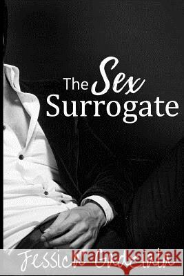 The Sex Surrogate Jessica Gadziala 9781542330664 Createspace Independent Publishing Platform - książka