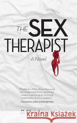 The Sex Therapist D. Chris Lemme 9781633843868 Irie Books - książka